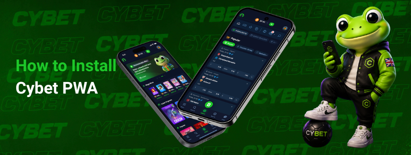 Cybet casino mobile interface on two smartphones showing game categories and popular titles, a frog mascot with a branded football, and the text "How to Install Cybet PWA".
